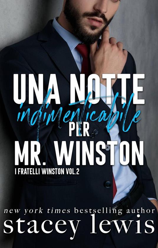 Una notte indimenticabile per Mr. Winston - Stacey Lewis - ebook