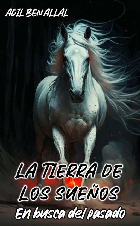 La Tierra de los Sueños - En busca del pasado