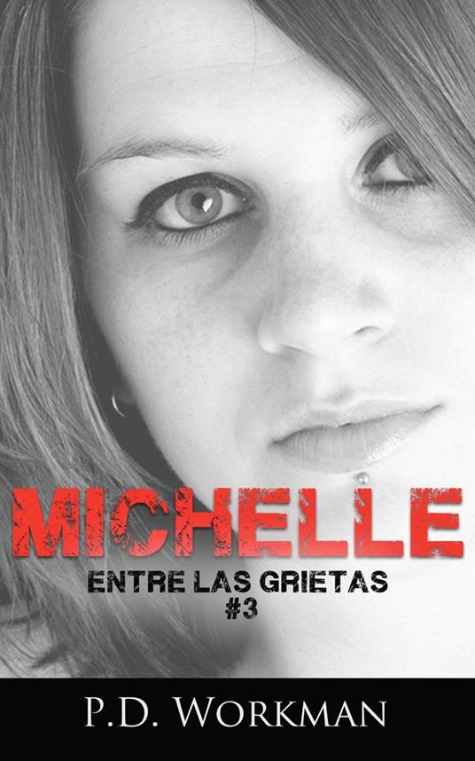 Michelle - P.D. Workman - ebook