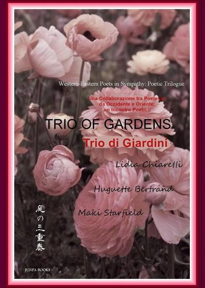 Trio di Giardini - Huguette Bertrand,Lidia Chiarelli,maki starfield - ebook