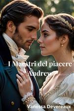 I Maestri del piacere - Andrew