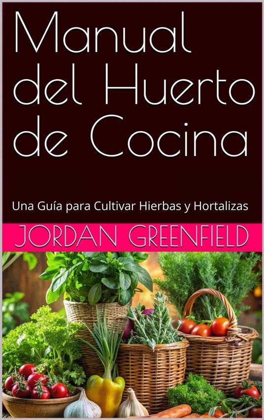 Manual del Huerto de Cocina