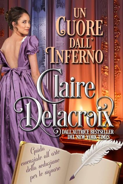 Un cuore dall'inferno - Claire Delacroix - ebook
