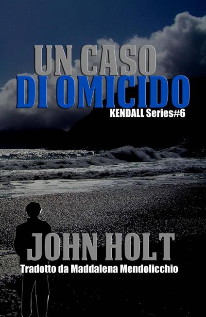 Un caso di omicidio - Holt John - ebook