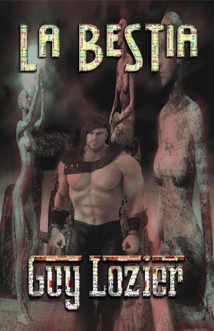 La Bestia - Guy Lozier - ebook