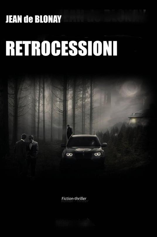 RETROCESSIONI - Jean de Blonay - ebook