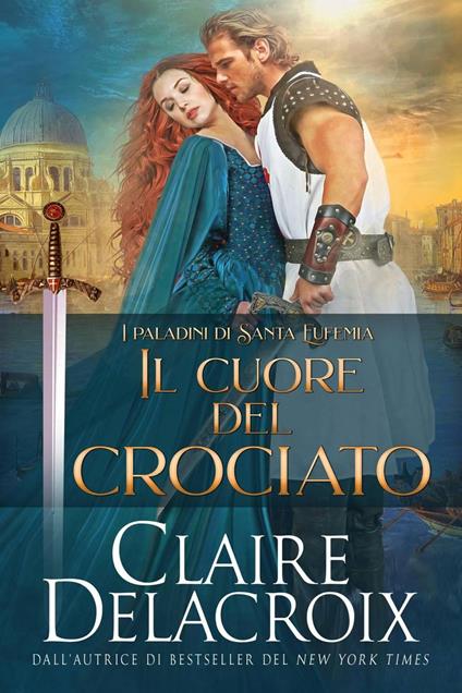 Il cuore del crociato - Claire Delacroix - ebook