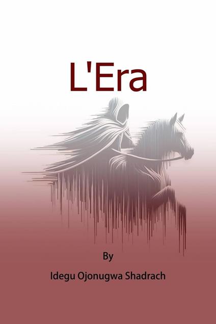 L'Era - Idegu Ojonugwa Shadrach - ebook