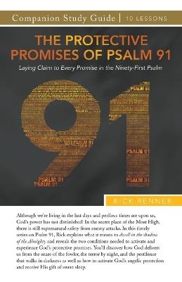 The Protective Promises of Psalm 91 Study Guide - Rick Renner - cover