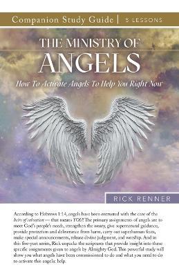 The Ministry of Angels Study Guide - Rick Renner - cover