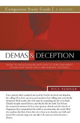 Demas and Deception Study Guide - Rick Renner - cover