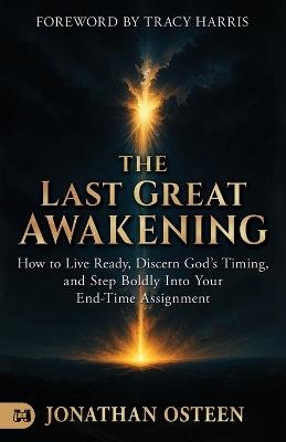 Last Great Awakening, The - Jonathan Osteen - cover
