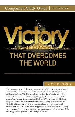 Victory That Overcomes the World Study Guide - Rick Renner - cover