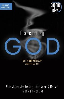 Facing God, 10th Anniversary Edition - Daphne Delay - cover