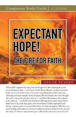 Expectant Hope - the Fire for Faith Study Guide - Denise Renner - cover