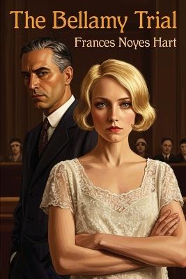 The Bellamy Trial - Frances Noyes Hart - cover