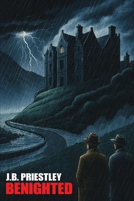 Benighted - J B Priestley - cover