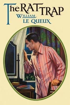 The Rat Trap - William Le Queux - cover