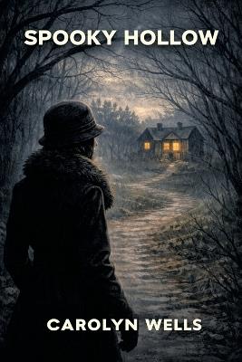 Spooky Hollow - Carolyn Wells - cover