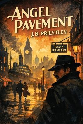 Angel Pavement - J B Priestley - cover