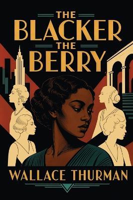 The Blacker the Berry - Wallace Thurman - cover