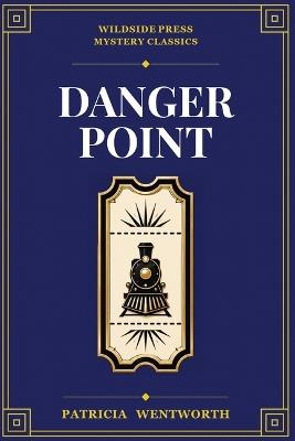 Danger Point - Patricia Wentworth - cover