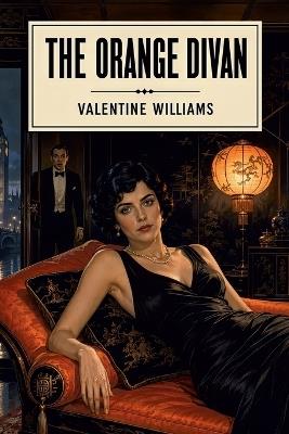 The Orange Divan - Valentine Williams - cover