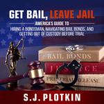 Get Bail, Leave Jail