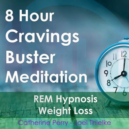 8 Hour Cravings Buster Meditation: REM Hypnosis Weight Loss