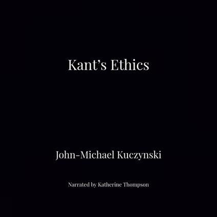 Kant's Ethics