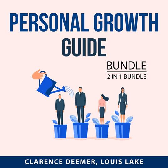 Personal Growth Guide Bundle, 2 in 1 bundle: Explosive Growth and Laws of Growth