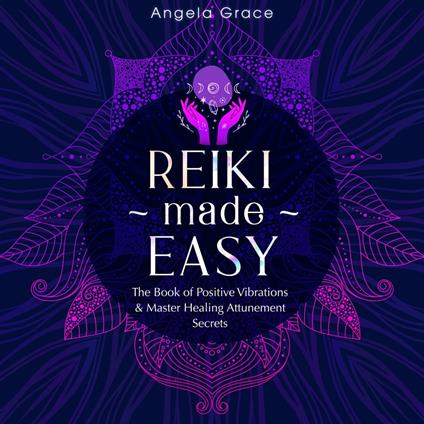 Reiki Made Easy