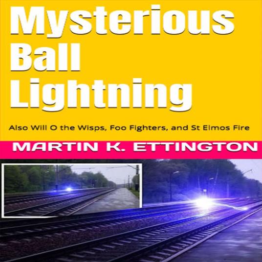 Mysterious Ball Lightning