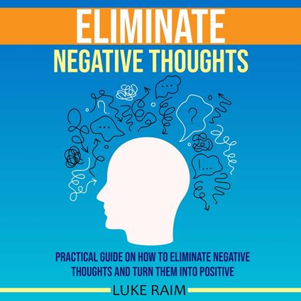 Eliminate Negative Thoughts
