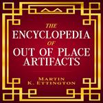 The Encyclopedia of Out of Place Artifacts