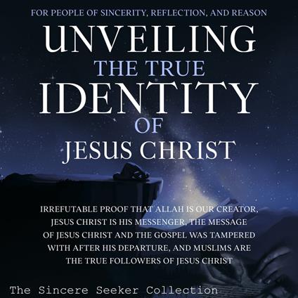 Unveiling The True Identity of Jesus Christ