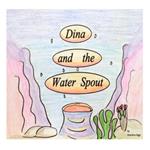 Dina and the Waterspout