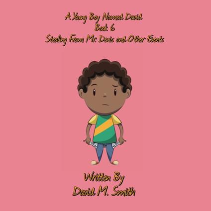 A Young Boy Named David Book 6