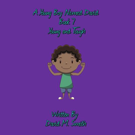 A Young Boy Named David Book 7