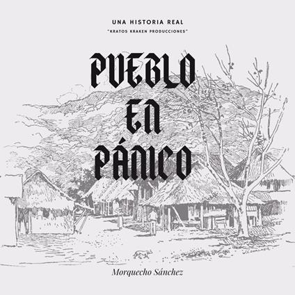 Pueblo en pánico
