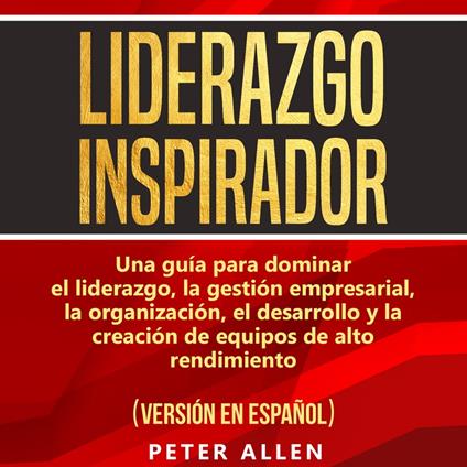 Liderazgo Inspirador [Inspiring Leadership]