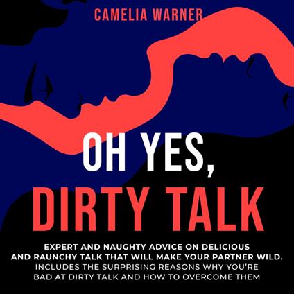 Oh Yes, Dirty Talk
