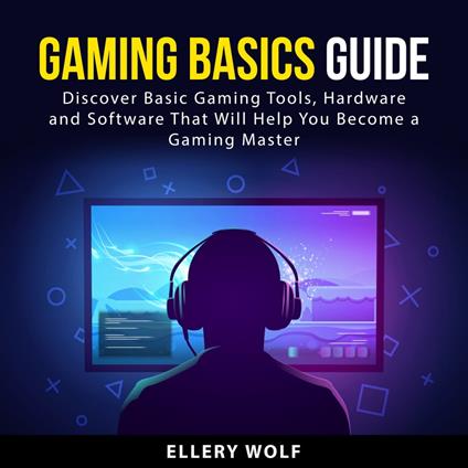 Gaming Basics Guide