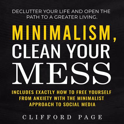 Minimalism, Clean Your Mess