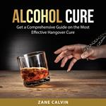 Alcohol Cure
