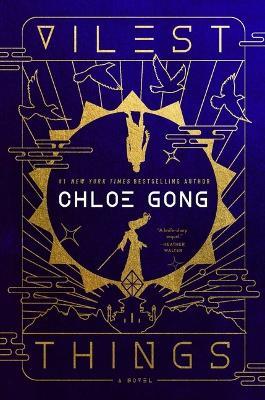 Vilest Things - Chloe Gong - cover