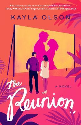 The Reunion: A Novel - Kayla Olson - cover