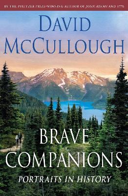 Brave Companions: Portraits in History - David McCullough - cover