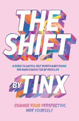 The Shift: Change Your Perspective, Not Yourself - Tinx - cover