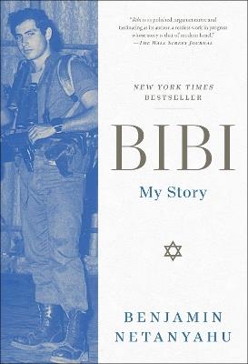 Bibi: My Story - Benjamin Netanyahu - cover